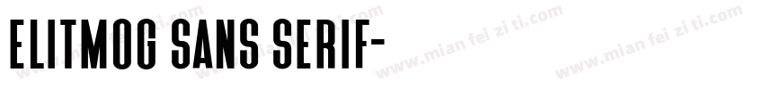 Elitmog Sans Serif字体转换